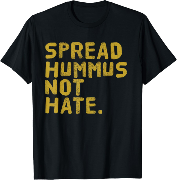 Hummus Tshirt Funny Vegan Vegetarian T-Shirt Spread Hummus T... - Image 2